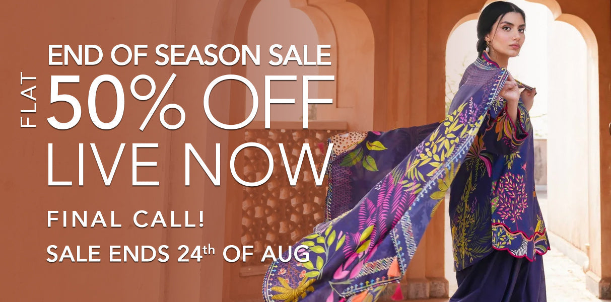 End of Season Sale: Flat 50% Off Pret & Fabrics, Shop Before 24th August